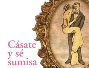 Read more about the article Las frases más polémicas de ‘Cásate y sé sumisa’