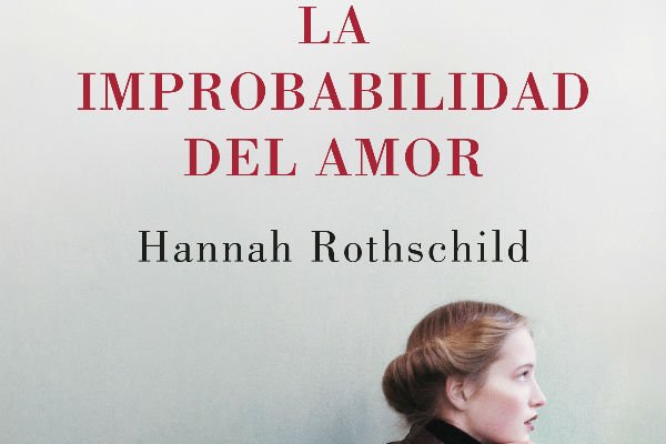 You are currently viewing “La improbabilidad del amor”: una novela de amor, desamor y arte