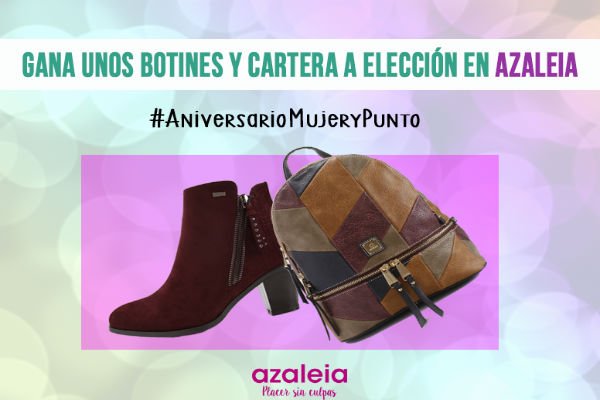 Read more about the article #AniversarioMujeryPunto: concursa y gana un par de botines y cartera a elección en Azaleia
