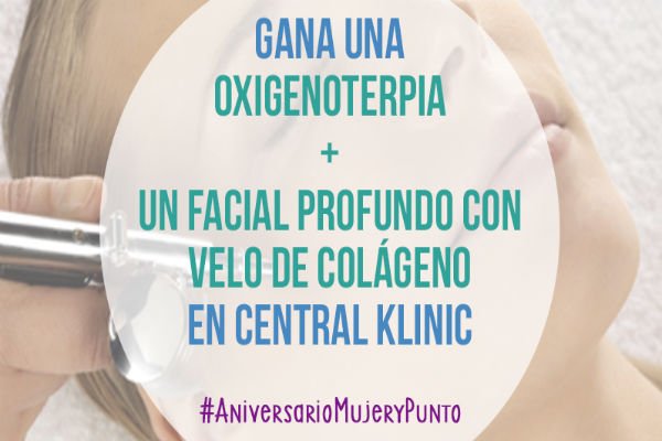 Read more about the article #AniversarioMujeryPunto: concursa y gana una oxigenoterapia + un facial profundo con velo de colágeno