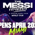 La Vida y Carrera de Leo Messi Cobra Vida en “The Messi Experience” de Miami