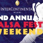 ¡Prepárate para Bailar! El Segundo Festival Anual de Salsa del InterContinental Miami