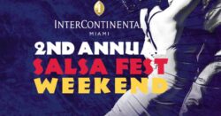 Read more about the article ¡Prepárate para Bailar! El Segundo Festival Anual de Salsa del InterContinental Miami